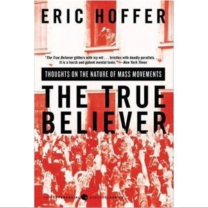 The True Believer Mass Movements Book Eric Hoffer
